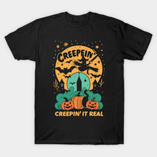 Creepin'it real Funny Halloween T-Shirt